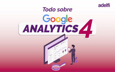 Todo lo nuevo de Google Analytics 4 (GA4)